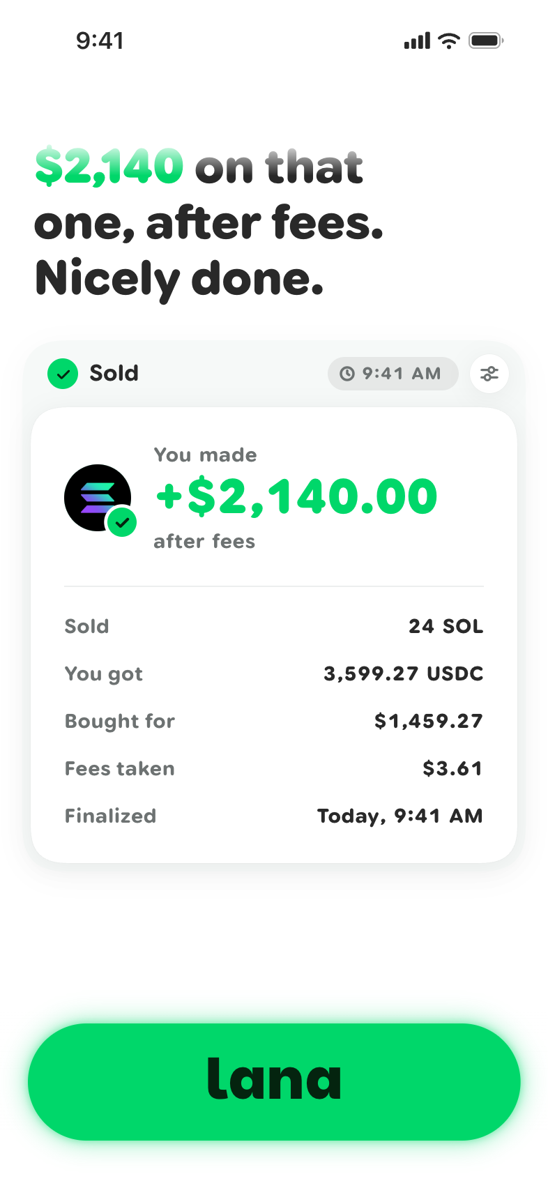 Lana’s app. She says: Sold. You made $2,140 on that one, after fees. Nicely done. Under her line, a card with what was sold, what came back, what it was bought for and the fees taken.